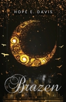 Brazen B0GR1L576D Book Cover