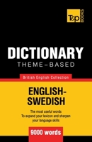 Theme-Based Dictionary British English-Swedish - 9000 Words 1784000272 Book Cover