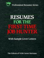 Resumes for the First-Time Job Hunter (Professional Resumes Series) 0844243876 Book Cover