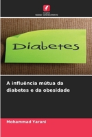 A influência mútua da diabetes e da obesidade (Portuguese Edition) 6208214564 Book Cover