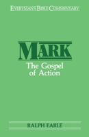 Mark: The Gospel of Action (Everyman's Bible Commentary) 0802420419 Book Cover