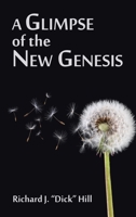 A Glimpse of the New Genesis 1664296077 Book Cover