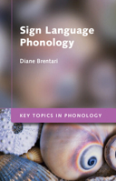 Sign Language Phonology 1107534097 Book Cover
