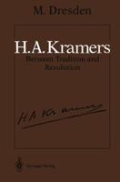 H.A. Kramers - Between Tradition and Revolution 0387962824 Book Cover