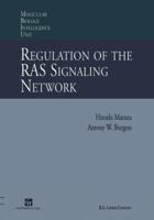 Regulation of the Ras Signalling Network (Molecular Biology Intelligence Unit Series) 3540619798 Book Cover