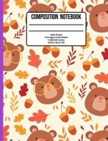 Composition Notebook Wide Ruled: Bear 110 Pages 1089375441 Book Cover