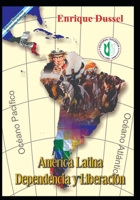 Am�rica Latina Dependencia y Liberaci�n: Obras Selectas 6 B08R8Y3T93 Book Cover