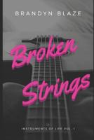 Broken Strings 1530668646 Book Cover