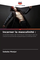 Incarner la masculinité (French Edition) 6208485800 Book Cover