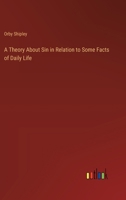 A Theory About Sin in Relation to Some Facts of Daily Life 3385243424 Book Cover