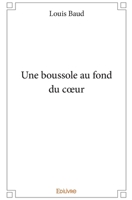 Une boussole au fond du cœur (French Edition) 2334152129 Book Cover