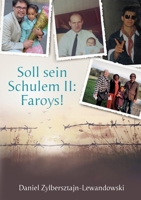 Soll sein Schulem II: Faroys!: Ein autobiografisches Zeugnis jüdischer Identität (German Edition) 3819252118 Book Cover