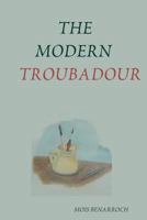 The Modern Troubadour / Music Reviews Of Singer Songwriters 1409210596 Book Cover