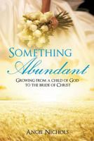 Something Abundant 1628396415 Book Cover