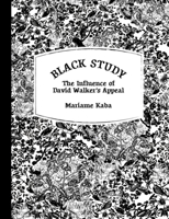 Black Study: The Influence of David Walker's Appeal B0GVXLRGNC Book Cover
