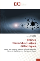 Résines thermodurcissables diélectriques: Etude des matrices hybrides de type Diglycidyl Ether de Bisphénol A et charges minérales (French Edition) 6139535263 Book Cover