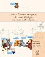 Learn Russian Language Through Dialogue: Bilingual Textbook with Parallel Translation for Speakers of English 1469971577 Book Cover