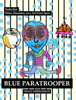 Blue Paratrooper: Space Leprechaun 1952532175 Book Cover