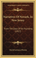 Narratives of Newark (in New Jersey) From the Days of its Founding 1017021767 Book Cover