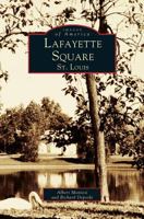 Lafayette Square, St. Louis 0738500224 Book Cover