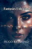 Fantasies Unleashed B0DRWF1N3C Book Cover