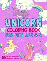 Unicorn Coloring Book for Kids age 4-8: 65 unicorn coloring full page images for much fun!! 1793403821 Book Cover