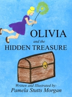 Olivia and the Hidden Treasure 1947622943 Book Cover