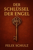 Der Schlüssel der Engel (German Edition) B0FRTZJPXP Book Cover