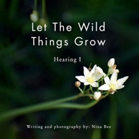 Let The Wild Things Grow 1685931103 Book Cover