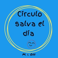 Círculo salva el día (Spanish Edition) B0GQRGY1LS Book Cover