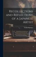 Recollections and Reflections of a Japanese Artist 1021944610 Book Cover