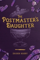 Postmaster's Daughter 0997968796 Book Cover