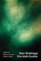 Stan Brakhage: The Realm Buster 0861967283 Book Cover