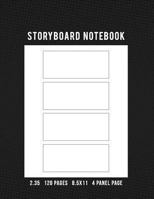Storyboard Notebook 2.35 120 Pages 8.5x11 4 Panel Page: Storyboard Panel Notebook for Animators, Directors, Filmmakers, Storyboard Artist, TV Producers, Previs Artist, & Cinematographer 1726896137 Book Cover