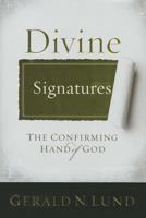 Divine Signatures: The Confirming Hand of God 1606419277 Book Cover