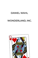 Wonderland, Inc. B0FJXQ58L2 Book Cover