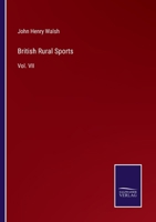 British Rural Sports: Vol. VII 3752530561 Book Cover