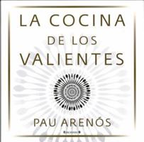 La cocina de los valientes 8466649727 Book Cover