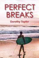 Perfect Breaks 0645155926 Book Cover