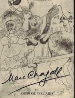 Marc Chagall et Ambroise Vollard. Catalogue Complet des Gravures exécutées par Chagall pour Les Ames Mortes, Fables de Fontaine, and the Bible. 0815001614 Book Cover