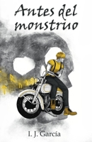 Antes del monstruo B0B6Q5TVDS Book Cover
