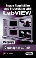 Image Acquisition and Processing with LabVIEW 0849314801 Book Cover