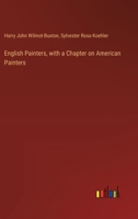 English Painters, with a Chapter on American Painters 3385321123 Book Cover