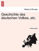 Geschichte des deutschen Volkes, etc. 1241462267 Book Cover