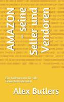 Amazon - Seine Seller Und Vendoren: Ein Vademecum F�r Alle Gewerbetreibenden 1091894523 Book Cover