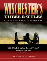 Three Battles of Winchester: A history and guided tour 0971195064 Book Cover