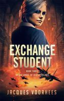 The Exchange Student (Angel of Death Trilogy) 1734404175 Book Cover