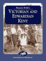 Francis Frith's Victorian & Edwardian Kent 1859371493 Book Cover