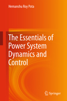 The Essentials of Power System Dynamics and Control 9811089132 Book Cover