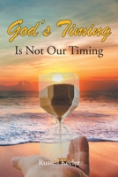God's Timing Is Not Our Timing B0BHV11988 Book Cover